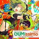 EXIT TUNES PRESENTS Gumissimo from Megpoid 10th ANNIVERSARY BEST/˥Х