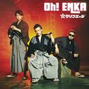 Oh! ENKA [CD+DVD/Type-A]