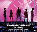 SHINee WORLD 2014 I'm Your Boy Special Edition in TOKYO DOME [̾]