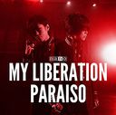 MY LIBERATION / PARAISO (ʥver.)