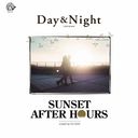 Day & Night Sunset after hours mixed by DJ KAZ/˥Х (DJ KAZ)