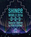 SHINee WORLD 2016DDD Special Edition in TOKYO [̾]