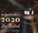 Hello! Project 2020 The Ballad Special Number