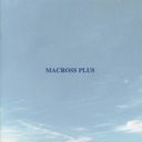 MACROSS PLUS ORIGINAL SOUNDTRACK PLUS for fans only []