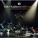 Yuki Kajiura LIVE TOUR vol.#15 "Soundtrack Special at the Amphitheater" 2019.6.15-16 աͥե