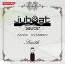 jubeat saucer ORIGINAL SOUNDTRACK -Smith-