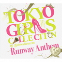 TOKYO GIRLS COLLECTION 10th Anniversary Runway Anthem []