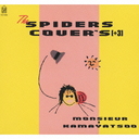 THE SPIDERS COVER'S [+3] [Blu-spec CD]