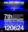 THE IDOLMSTER 7th ANNIVERSARY 765PRO ALLSTARS ߤʤȤä! 120624 [Blu-ray]