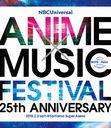 NBCUniversal ANIMEMUSIC FESTIVAL25th ANNIVERSARY