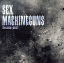 SEX MACHINEGUNS ǥ٥