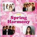 SPRING HARMONY VISION FACTORY presents