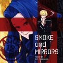 TV˥ACCA13ƻݡ٥ꥸʥ륵ɥȥå "SMOKE and MIRRORS"