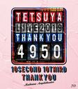 TETSUYA LIVE 2019 THANK YOU 4950/TETSUYA