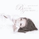 BALLAD / You were... [CD (B)+DVD (B)/㥱åB]