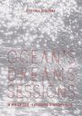 Ocean's dreams sessionsin winter 2016