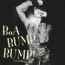 BUMP BUMP! feat.VERBAL (m-flo) [CD+DVD]