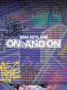 2024 KEYLAND ON : AND ON in Japan []