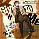 Give It To Me [̾]