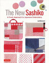 The New Sashiko A Fresh Approach to Japanese Embroidery