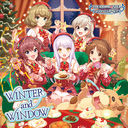 THE IDOLMSTER CINDERELLA MASTER WINTER and WINDOW