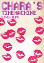 Chara's Time Machine - LIVE FILMS -