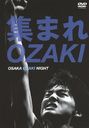 ޤOZAKIOSAKA OZAKI NIGHT