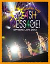 ե饤 2013 SPLASH MESSAGE ! - 󥷥㥤󥹥ơ - LIVE BD