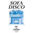 OFF THE ROCKER Presents SOFA DISCO