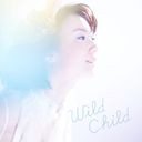 Wild Child [CD+DVD]