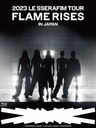 2023 LE SSERAFIM TOUR 'FLAME RISES' IN JAPAN []