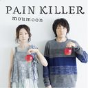 PAIN KILLER [CD+Blu-ray]