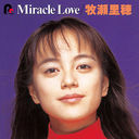 Miracle Love / ïˤϤäWꥢå7inch