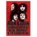 SUMMER TOUR 2003 "BLUE JOURNEY"