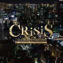 CRISIS µưܺɡORIGINAL SOUNDTRACK/TVȥ (: ߷Ƿ/KOHTA YAMAMOTO)