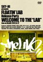 SKY-HI presents FLOATIN' LAB Release party Welcome