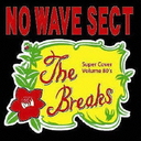 The Breaks Volume 80s/NO WAVE SECT