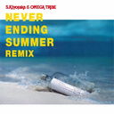 NEVER ENDING SUMMER REMIX [Blu-spec CD2]