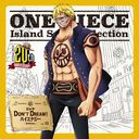 ONE PIECE Island Song Collection : DON'T DREAM! ϥʥ