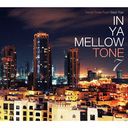 IN YA MELLOW TONE 7 GOON TRAX 10th Anniversary Edition []