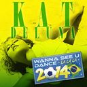 WANNA SEE U DANCE (LA LA LA) 2014