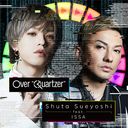 ̥饤 ƥӼ: Over"Quartzer" [CD+DVD]