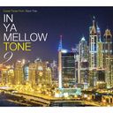 IN YA MELLOW TONE 9 GOON TRAX 10th Anniversary Edition []