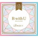 B with U SPECIAL BOX [2CD+DVD]