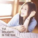 HOLIDAYS IN THE SUN [DVDս]/YUI