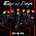 Edge of Days [̾]/Kis-My-Ft2 (ޥեåȥġ)