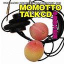 ֥饸 äȥȡѡեCD3 MOMOTTO TALK CD ƣϺ