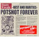 POTSHOT FOREVER