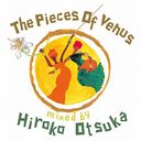 The Piece Of Venus mixed by Hiroko Otsuka/ԡ֡ʥ