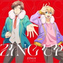 ZING UP/ZINGS (楦 (CV: ʸ) (CV: ٹ))